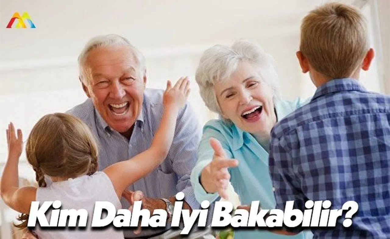 Anne mi Daha İyi Bakar? Anneanne ve Babaanne mi?