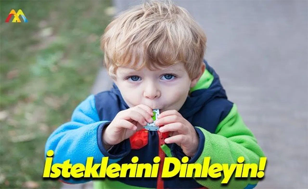 Çocuklarınızın İsteklerine Kulak Verin!