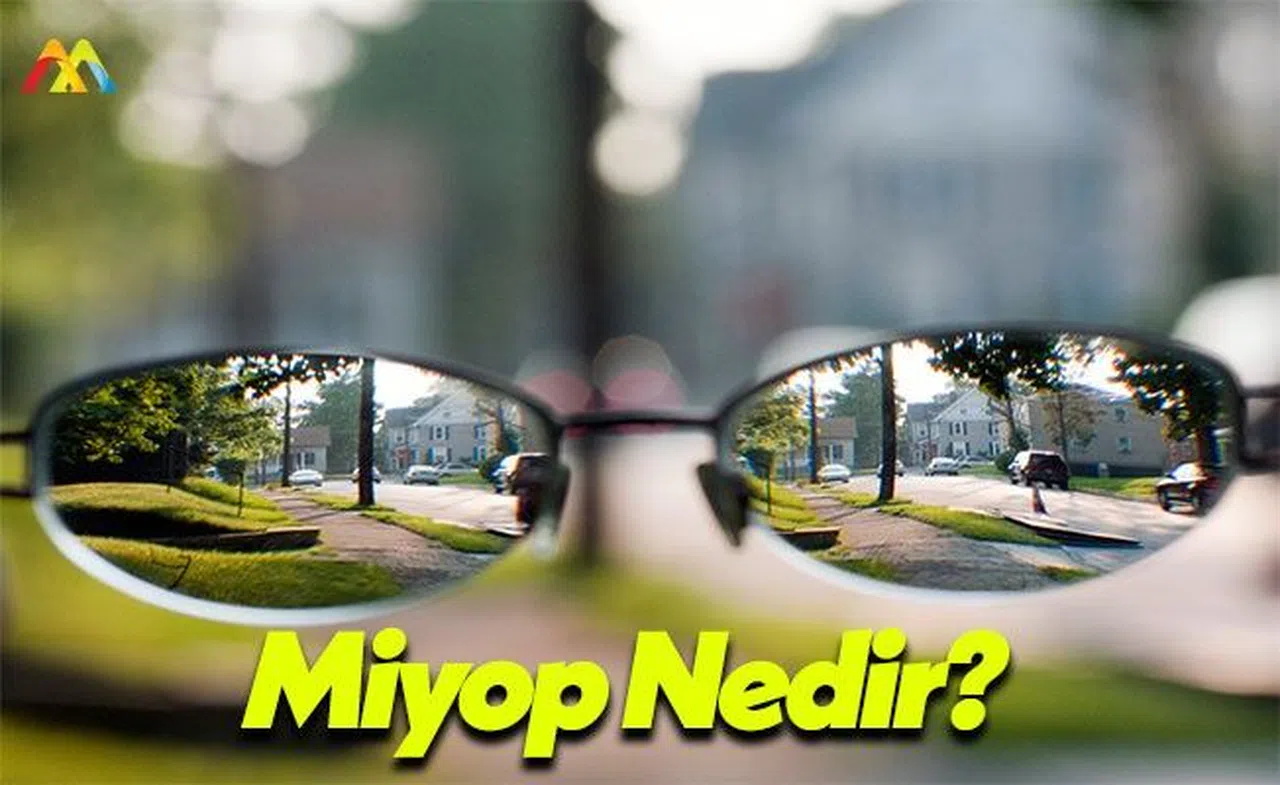 MİYOP Nedir? Miyop Kimlerde ve Nasıl Olur?