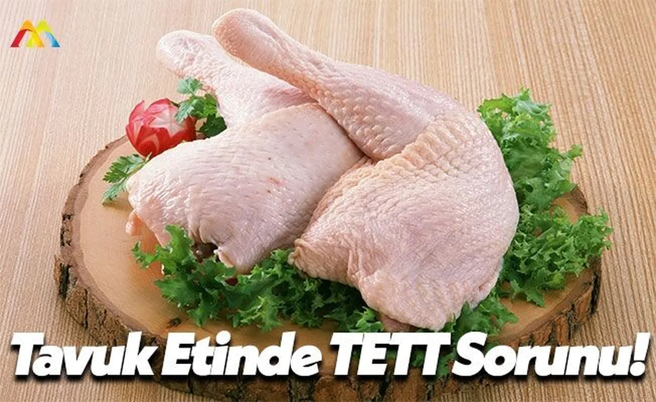 Tavuk Etinde Son Tüketim Tarihine Dikkat!