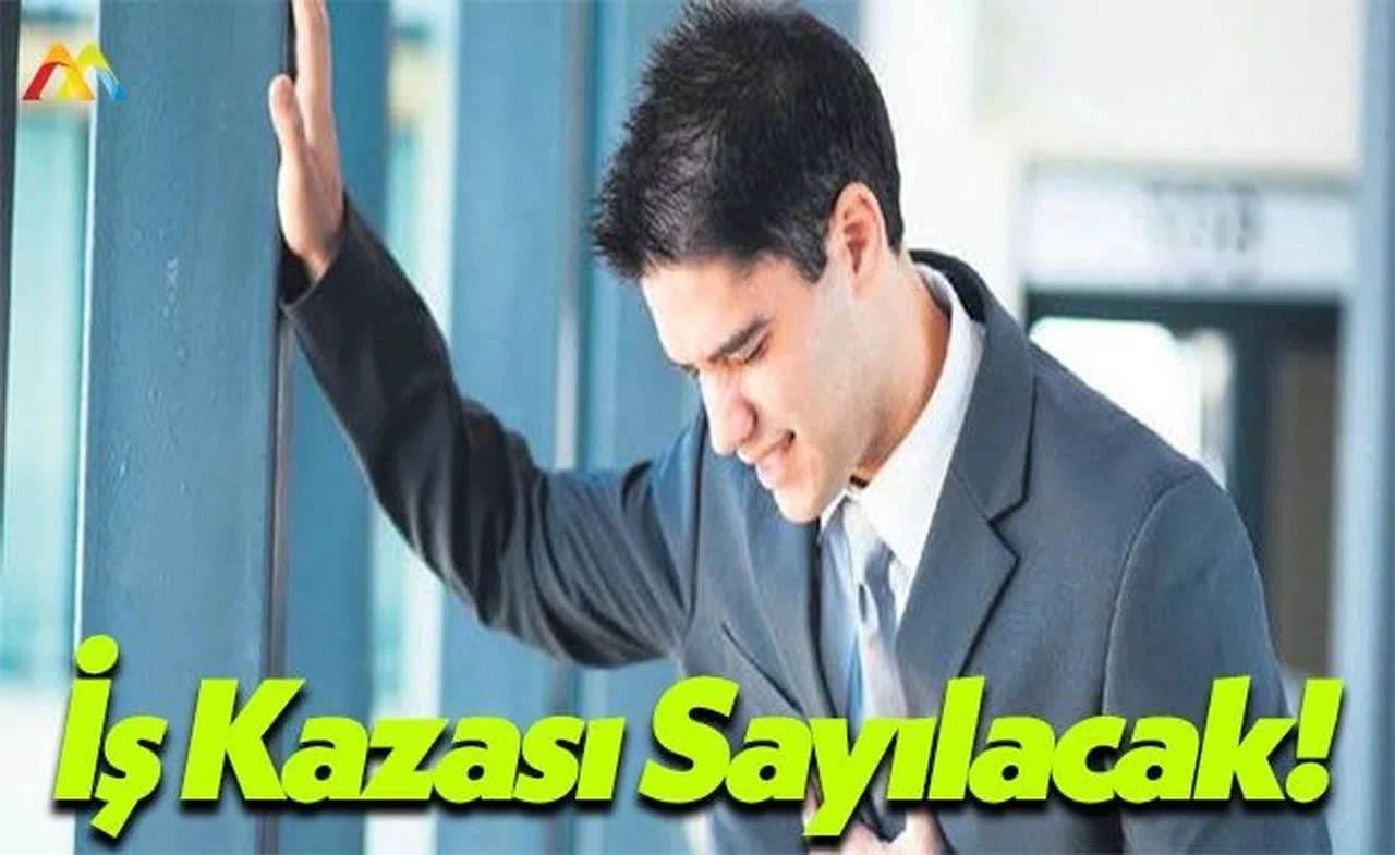 İş Yaparken Kalp Krizi Geçirmek İş Kazası Sayılacak!