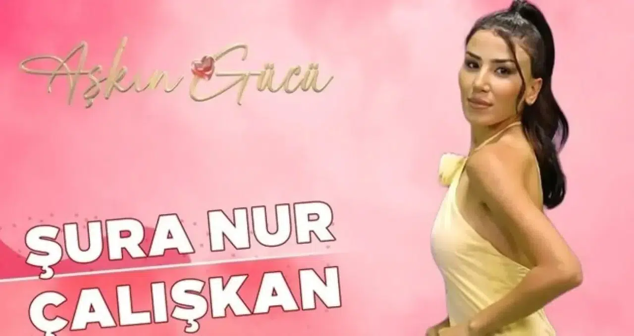 Şura Nur Çalışkan Kimdir? Kısmetse Olur 3. Sezon Yarışmacısı Hakkında Bilgiler