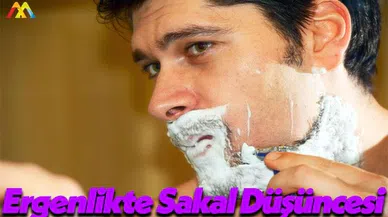Erkek Çocuklarının Ergenlik Sıkıntısı: Sakal!