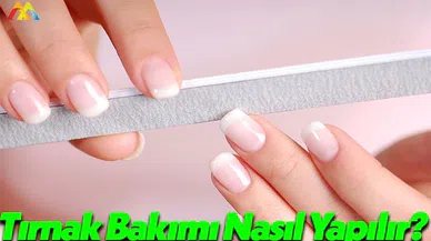 Tırnak Bakımında Nelere Dikkat Edilmeli?
