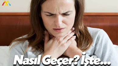 Uzmanlardan Boğaz Ağrısı Hakkında Uyarı!