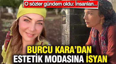 Burcu Kara'nın Estetik Eleştirileri Gündem Oldu