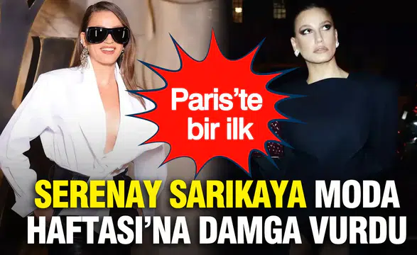 Paris Moda Haftası'nda Serenay Sarıkaya'nın İddialı Görünümü Nedir?