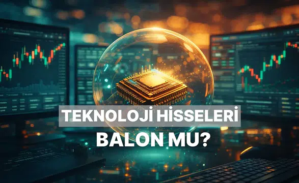 Teknoloji Hisseleri Balon Mu, Moda mı? Hakan Hoca Anlatıyor