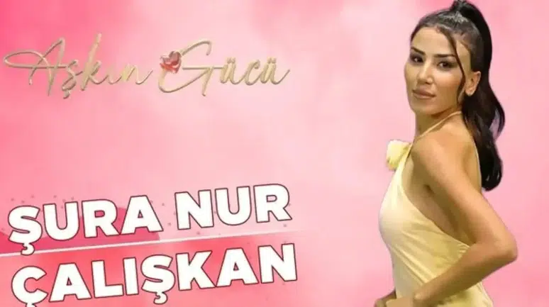 Şura Nur Çalışkan Kimdir? Kısmetse Olur 3. Sezon Yarışmacısı Hakkında Bilgiler